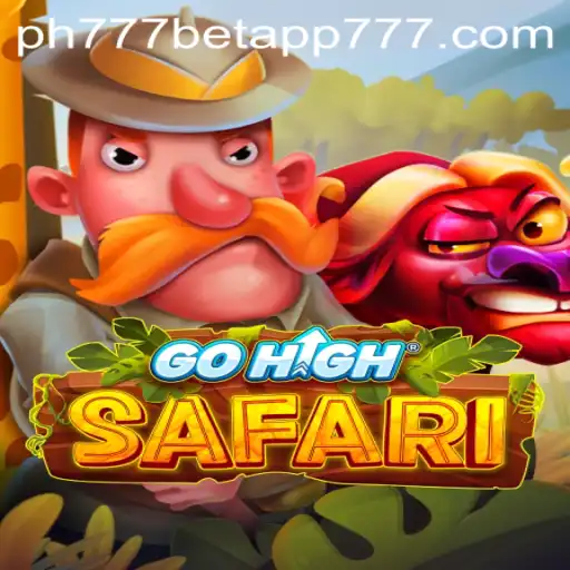 GoHighSafari: Embark on a Thrilling Adventure with PH777 Bet App