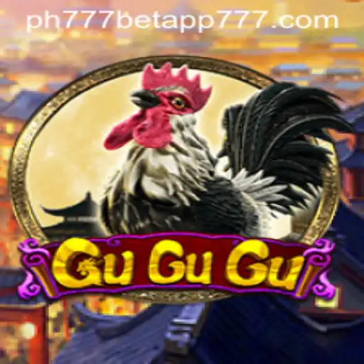Exploring the Thrills of GuGuGu on the PH777 Bet App
