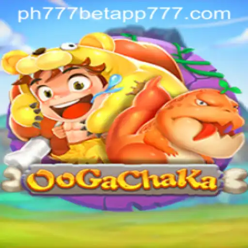 Discover the Thrilling World of OoGaChaKa and PH777 Bet App